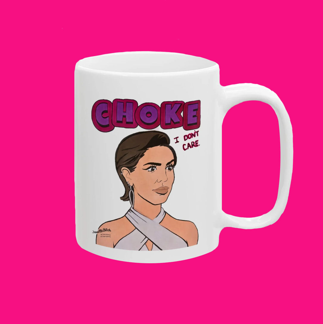 Choke Mug Featuring Katie Maloney